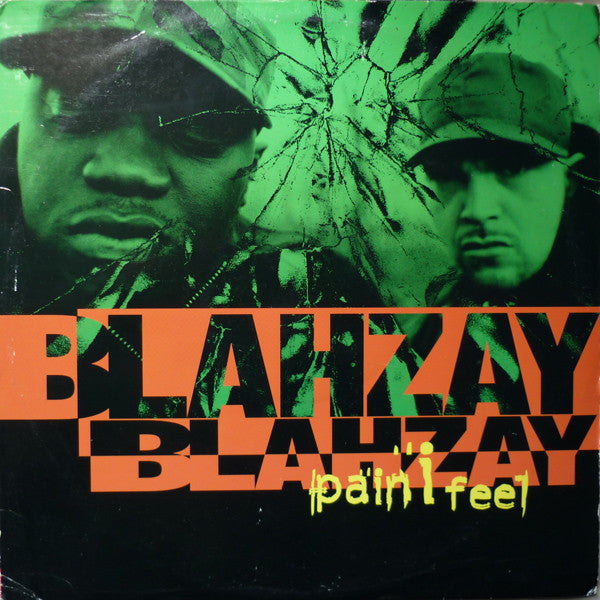 Blahzay Blahzay - Pain I Feel