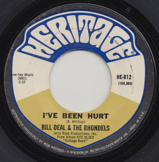 Bill Deal & The Rondells - I've Been Hurt / I've Got My Needs