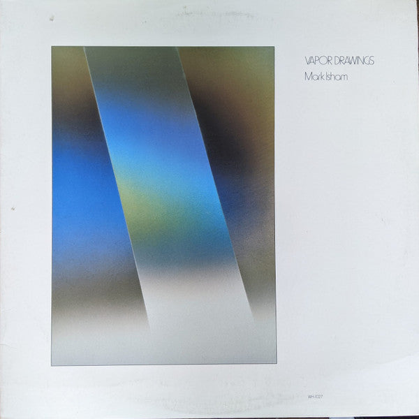 Mark Isham - Vapor Drawings