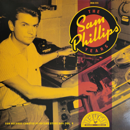 The Sam Phillips Years: Sun Records Curated By Record Store Day Volume 9