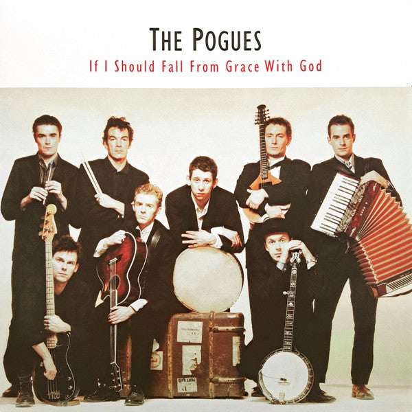 The Pogues - If I Should Fall From Grace With God