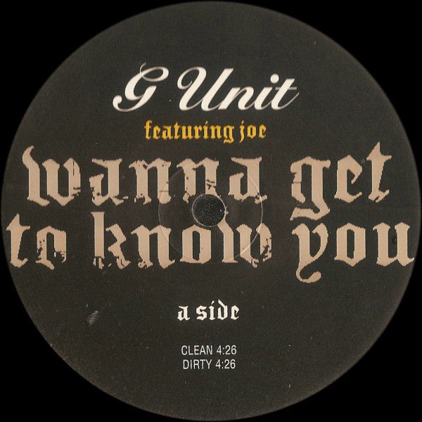 G-Unit - Wanna Get To Know You