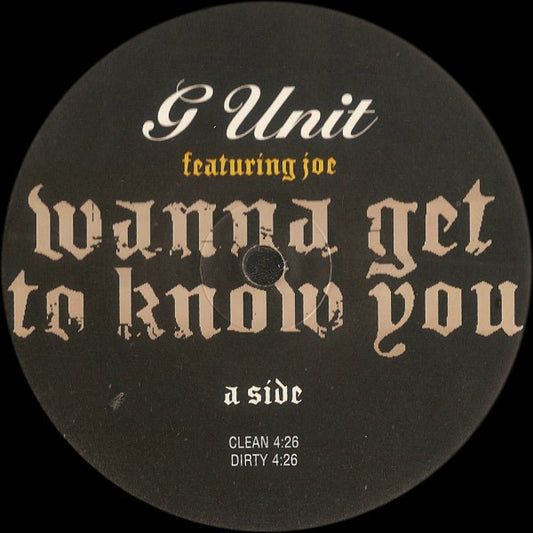 G-Unit - Wanna Get To Know You
