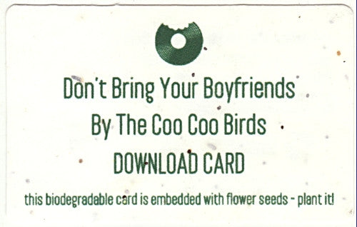Coo Coo Birds - Don't Bring Your Boyfriends