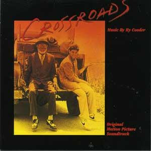 Ry Cooder - Crossroads - Original Motion Picture Soundtrack