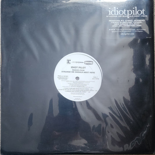 Idiot Pilot - Strange We Should Meet Here (Remixes)