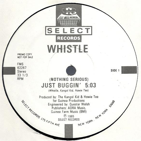 Whistle - (Nothing Serious) Just Buggin'