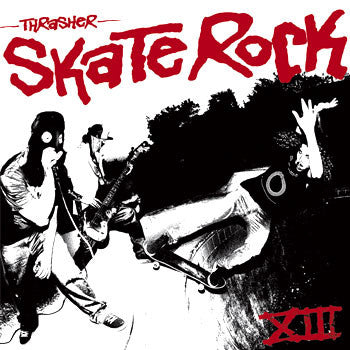 Various - Skate Rock XIII - Down For Life