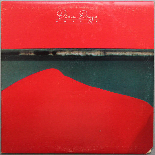 Dixie Dregs - What If