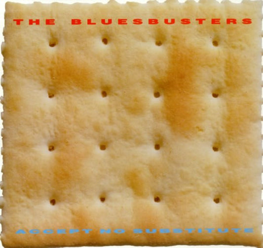 The Bluesbusters (2) - Accept No Substitute