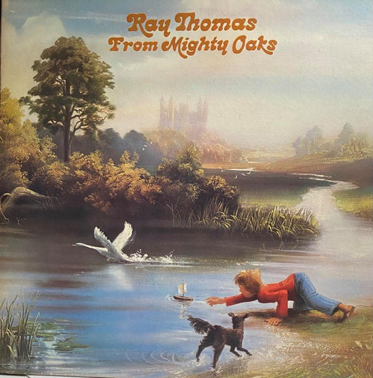 Ray Thomas - From Mighty Oaks