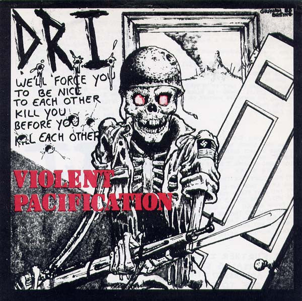 Dirty Rotten Imbeciles - Violent Pacification