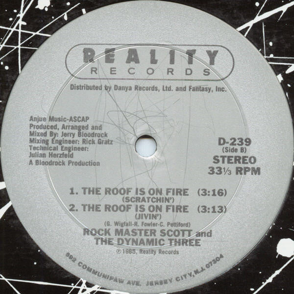 Rock Master Scott And The Dynamic Three - The Roof Is On Fire