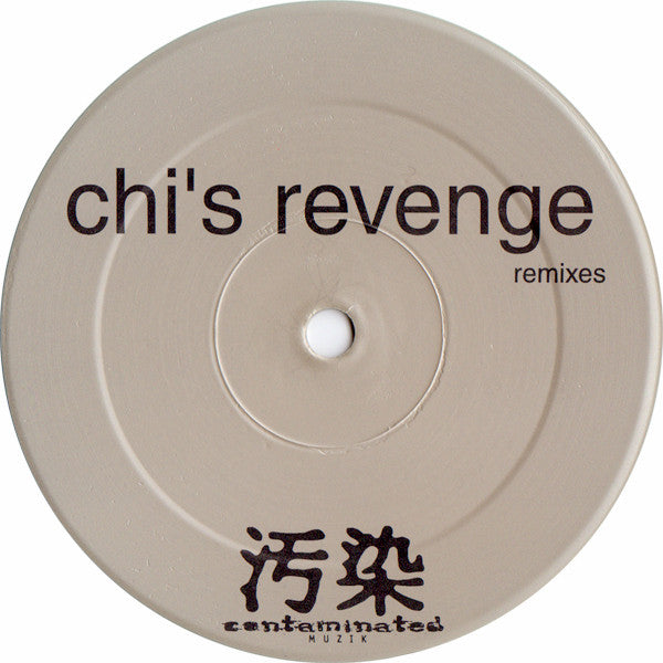 Chi’s Revenge Remixes
