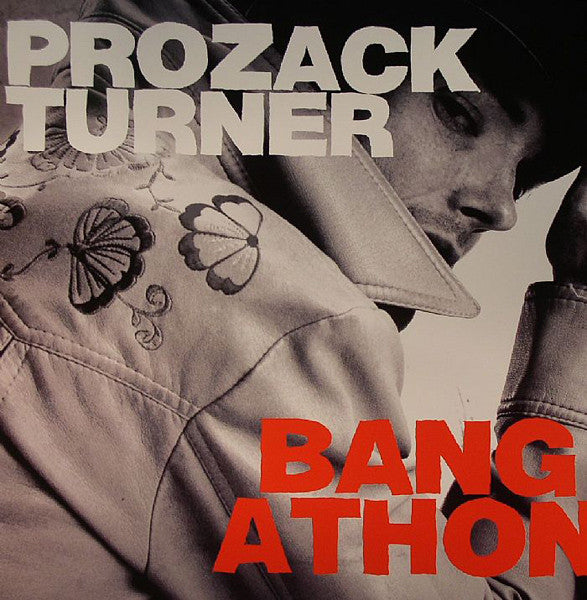 Prozack Turner - Bangathon!