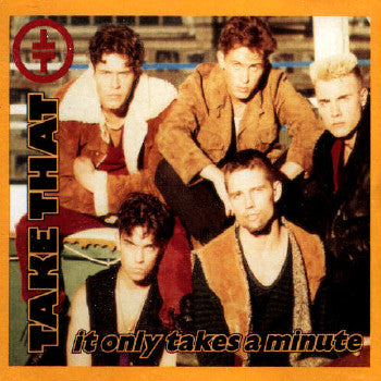 Take That - It Only Takes A Minute