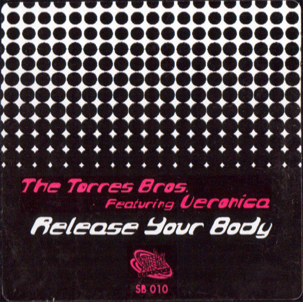 The Torres Bros. - Release Your Body