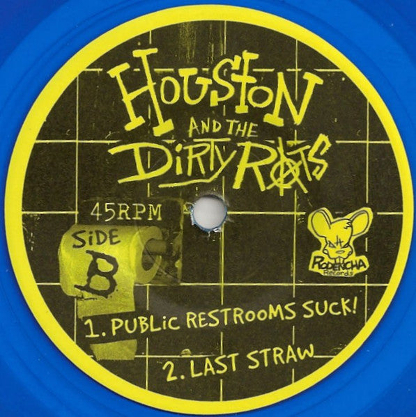 Houston And The Dirty Rats - Songs! From The Bathroom Stall?