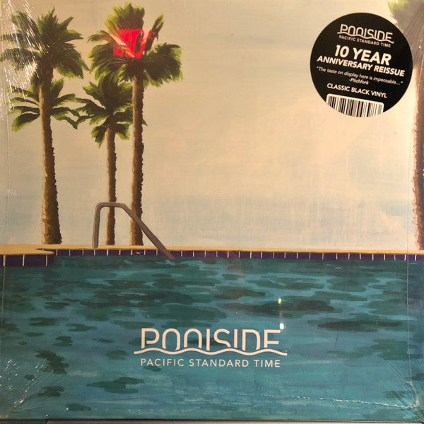 Poolside - Pacific Standard Time