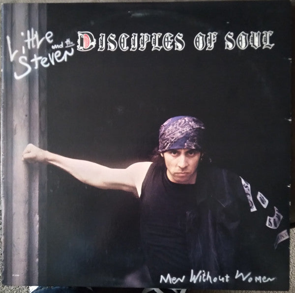 Little Steven And The Disciples Of Soul - Men Without Women