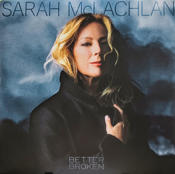 Sarah McLachlan - Better Broken