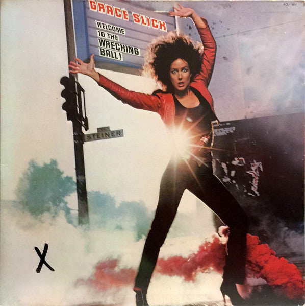 Grace Slick - Welcome To The Wrecking Ball!