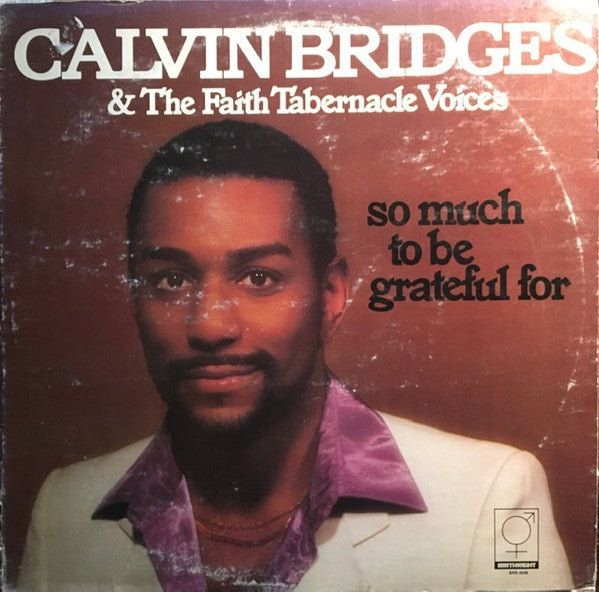 Calvin Bridges - So Much To Be Grateful For