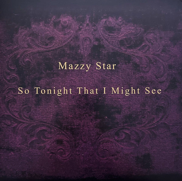 Mazzy Star - So Tonight That I Might See