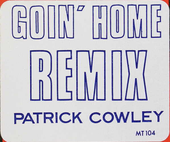 Patrick Cowley - Goin' Home / Tech-No-Logical World