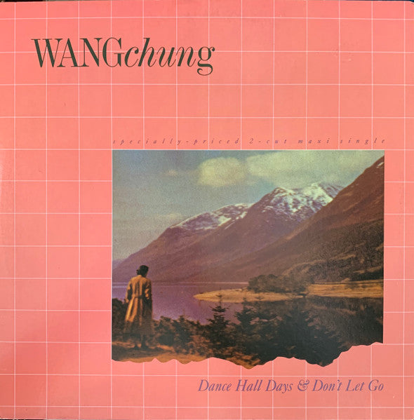 Wang Chung - Dance Hall Days & Don't Let Go