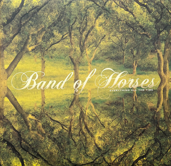 Band Of Horses - Everything All The Time