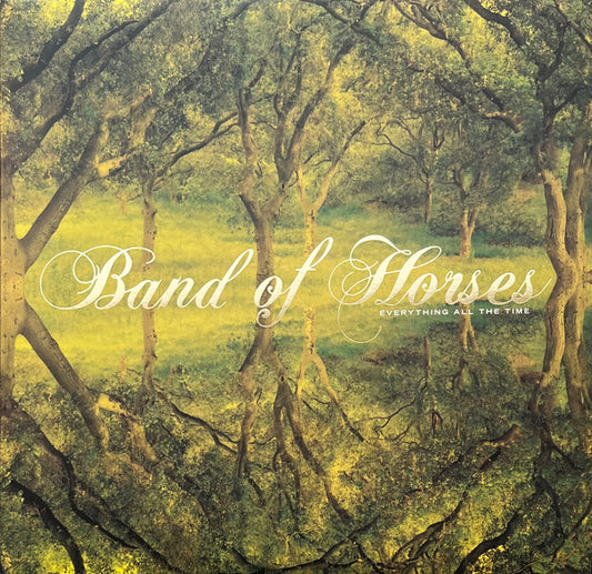 Band Of Horses - Everything All The Time