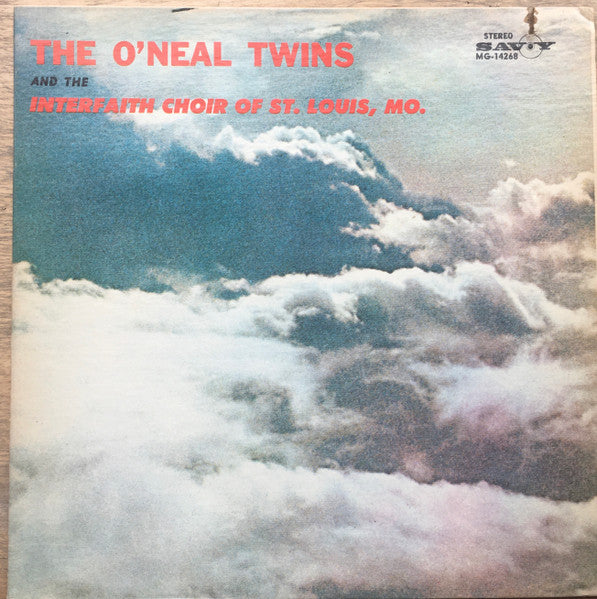 The O'Neal Twins - The O'Neal Twins and The Interfaith Choir Of St. Louis, MO.