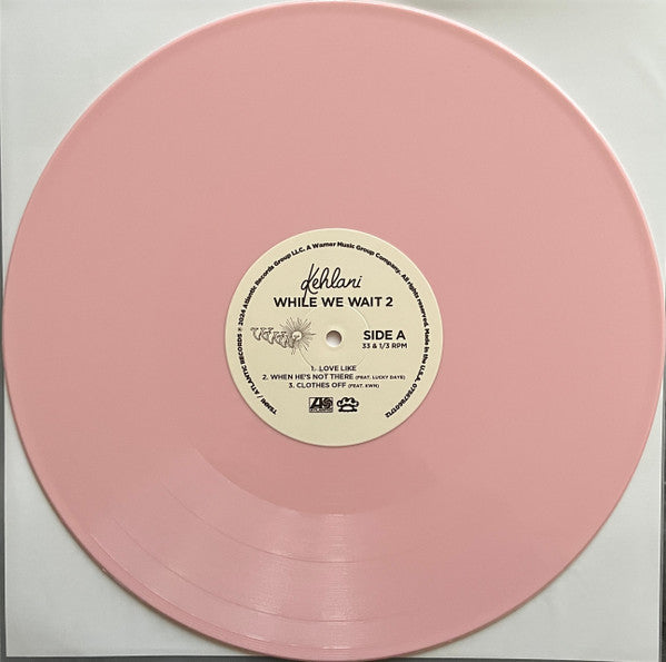 Kehlani - While We Wait 2 [OPAQUE BABY PINK VINYL]