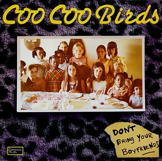 Coo Coo Birds - Don't Bring Your Boyfriends