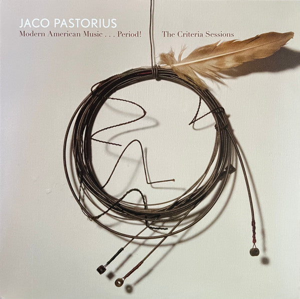 Jaco Pastorius - Modern American Music...Period! The Criteria Sessions