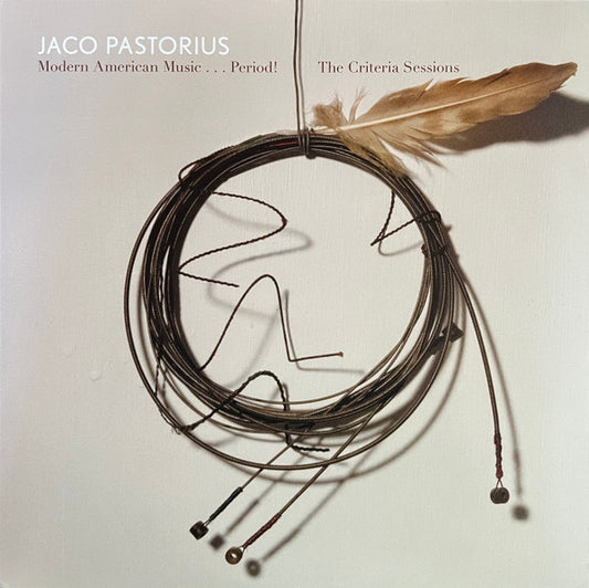 Jaco Pastorius - Modern American Music...Period! The Criteria Sessions