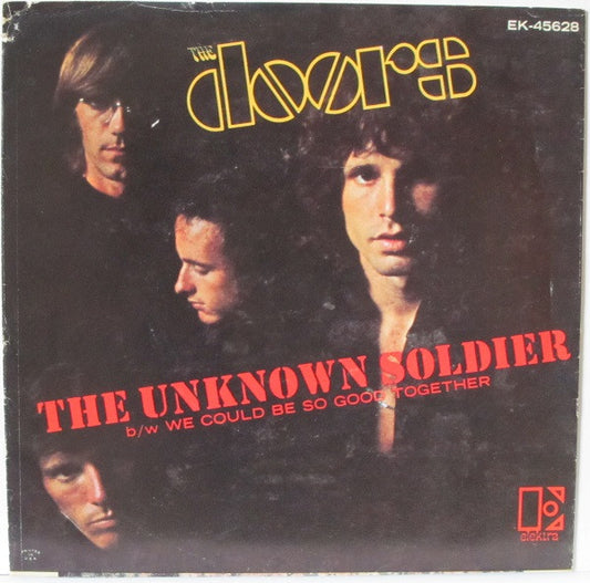The Doors - The Unknown Soldier / We Could Be So Good Together