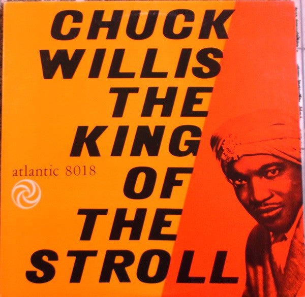 Chuck Willis - The King Of The Stroll
