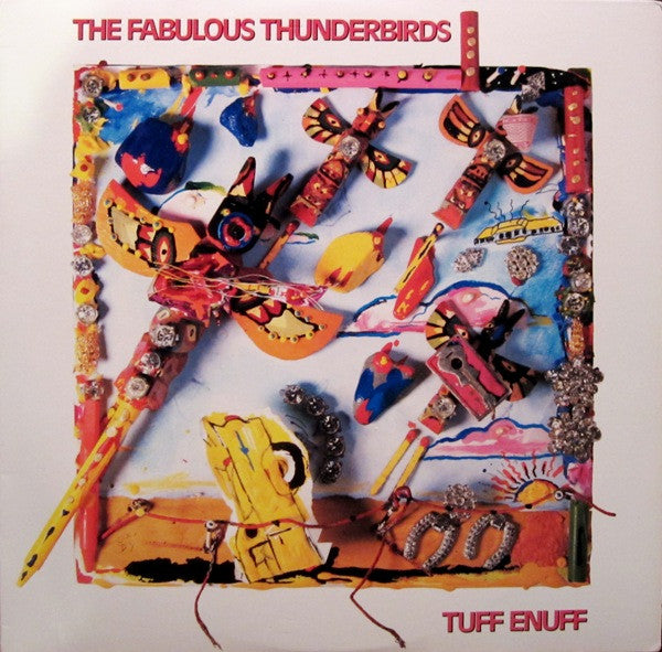 The Fabulous Thunderbirds - Tuff Enuff