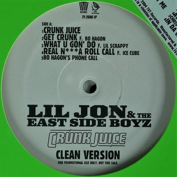Lil' Jon & The East Side Boyz - Crunk Juice (Clean Version)
