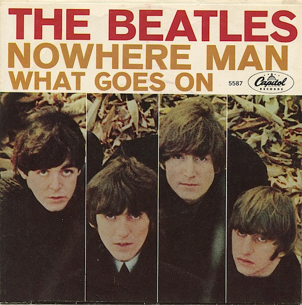 The Beatles - Nowhere Man / What Goes On