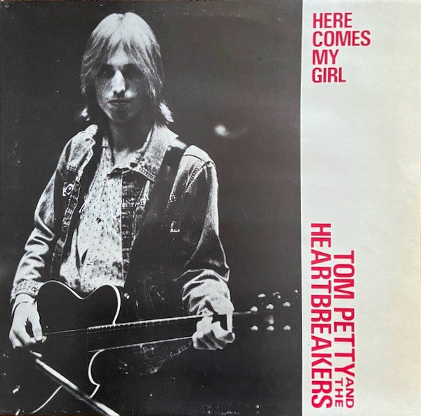 Tom Petty And The Heartbreakers - Here Comes My Girl