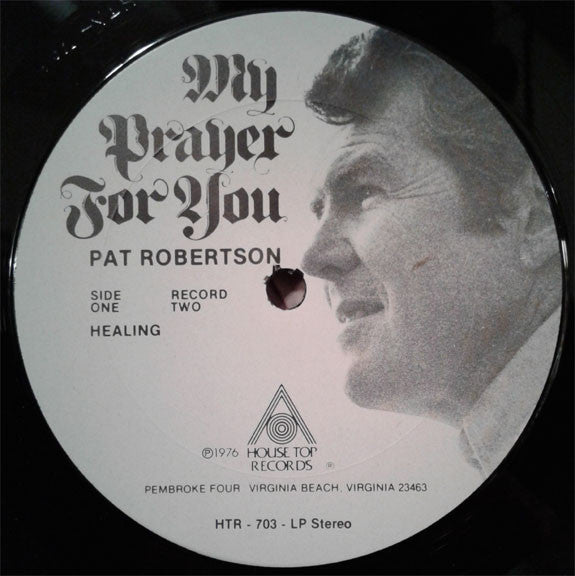 Pat Robertson - My Prayer For You