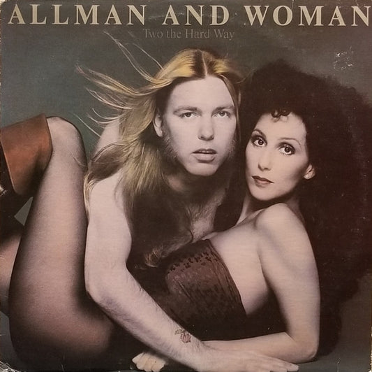 Allman And Woman (Gregg Allman + Cher) - Two The Hard Way
