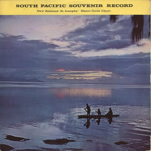 St. Joseph's Maori Girls College Choir - Sweet Sounds Of The South Pacific