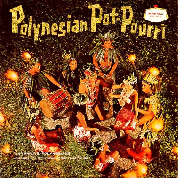 Lanakila's Polynesians - Polynesian Pot-Pourri