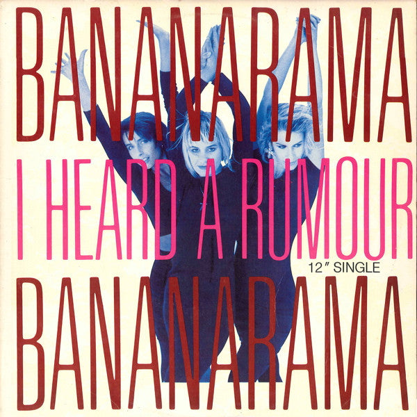Bananarama - I Heard A Rumour