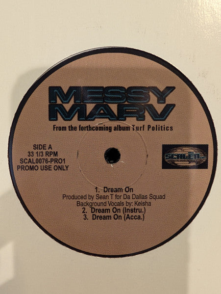 Messy Marv - Dream On / Turf Politics / Cuzzin'
