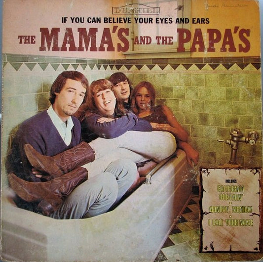 The Mamas & The Papas - If You Can Believe Your Eyes And Ears